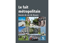 Couverture "Bassin de vie de Rouen, le fait métropolitain"